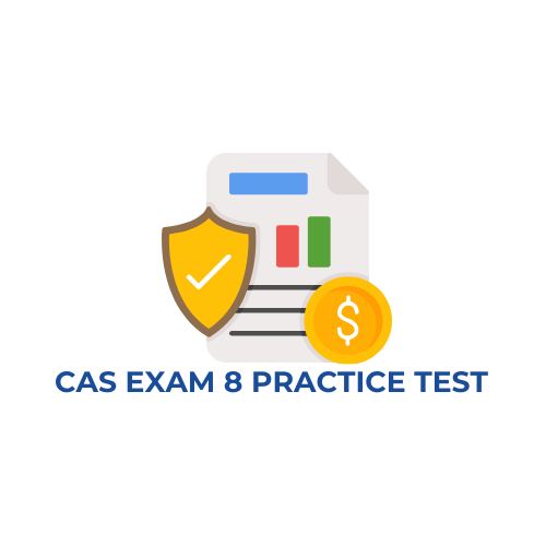 CAS Exam 8 Practice Test