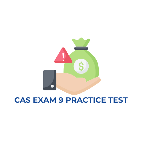 CAS Exam 9 Practice Test