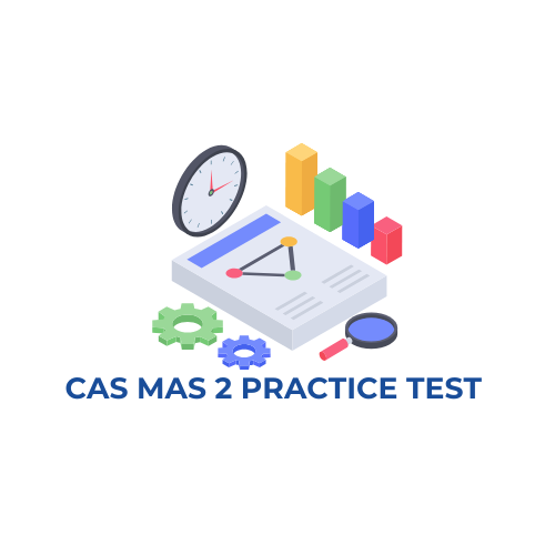 CAS MAS 2 Practice Test